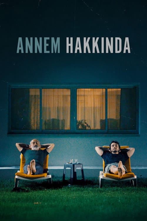 Annem Hakkında