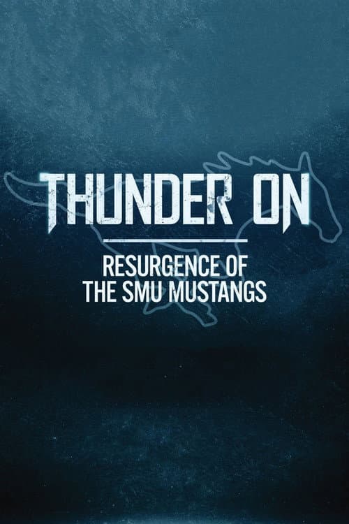 Thunder On: Resurgence of the SMU Mustangs