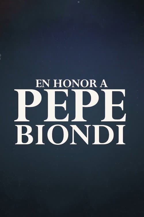 In honor of Pepe Biondi