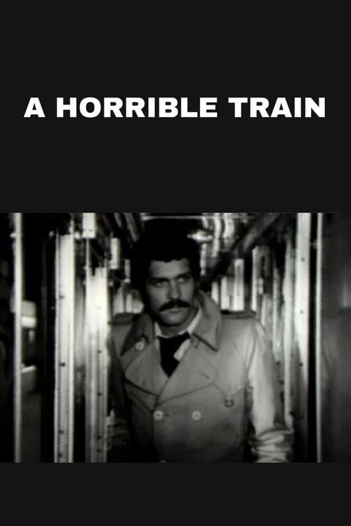 A Horrible Train