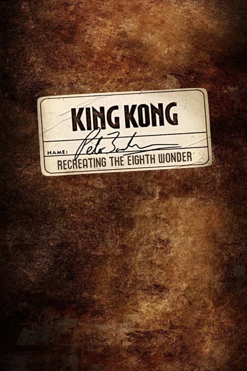 Recreating the Eighth Wonder: The Making of 'King Kong'