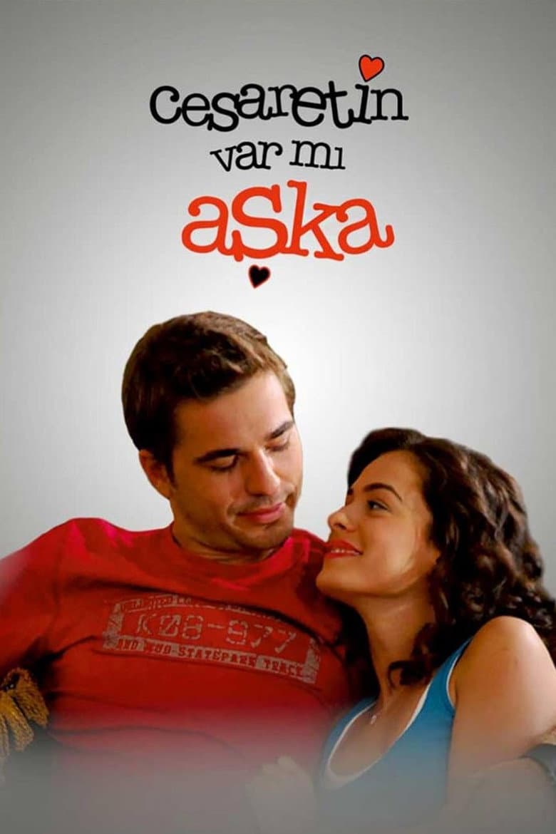 Cesaretin Var mı Aşka