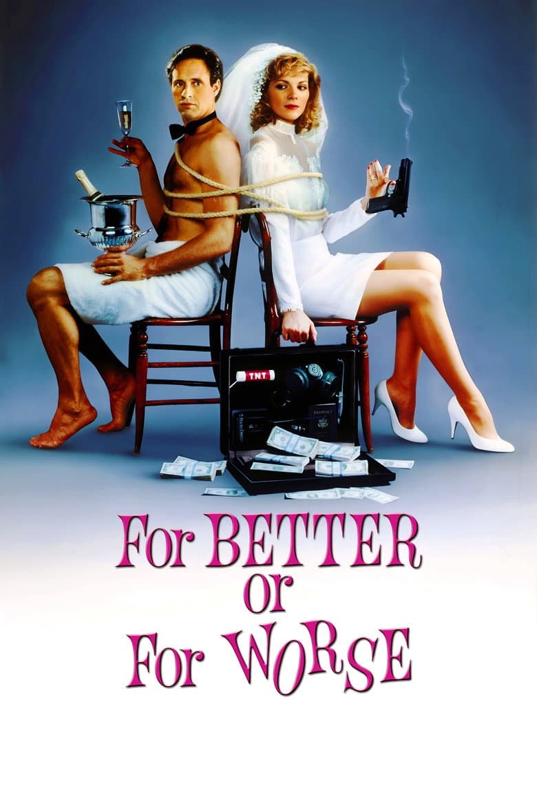 For Better or for Worse