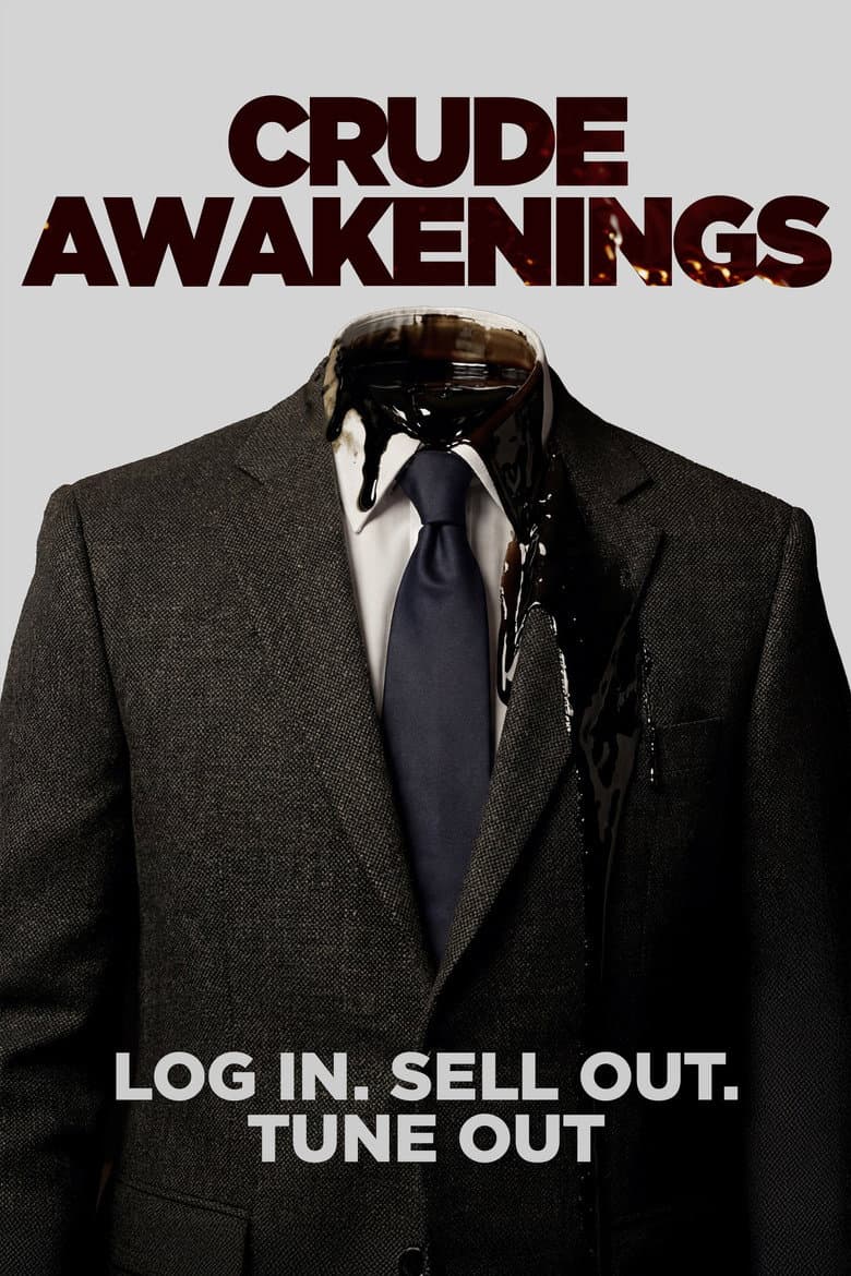 Crude Awakenings