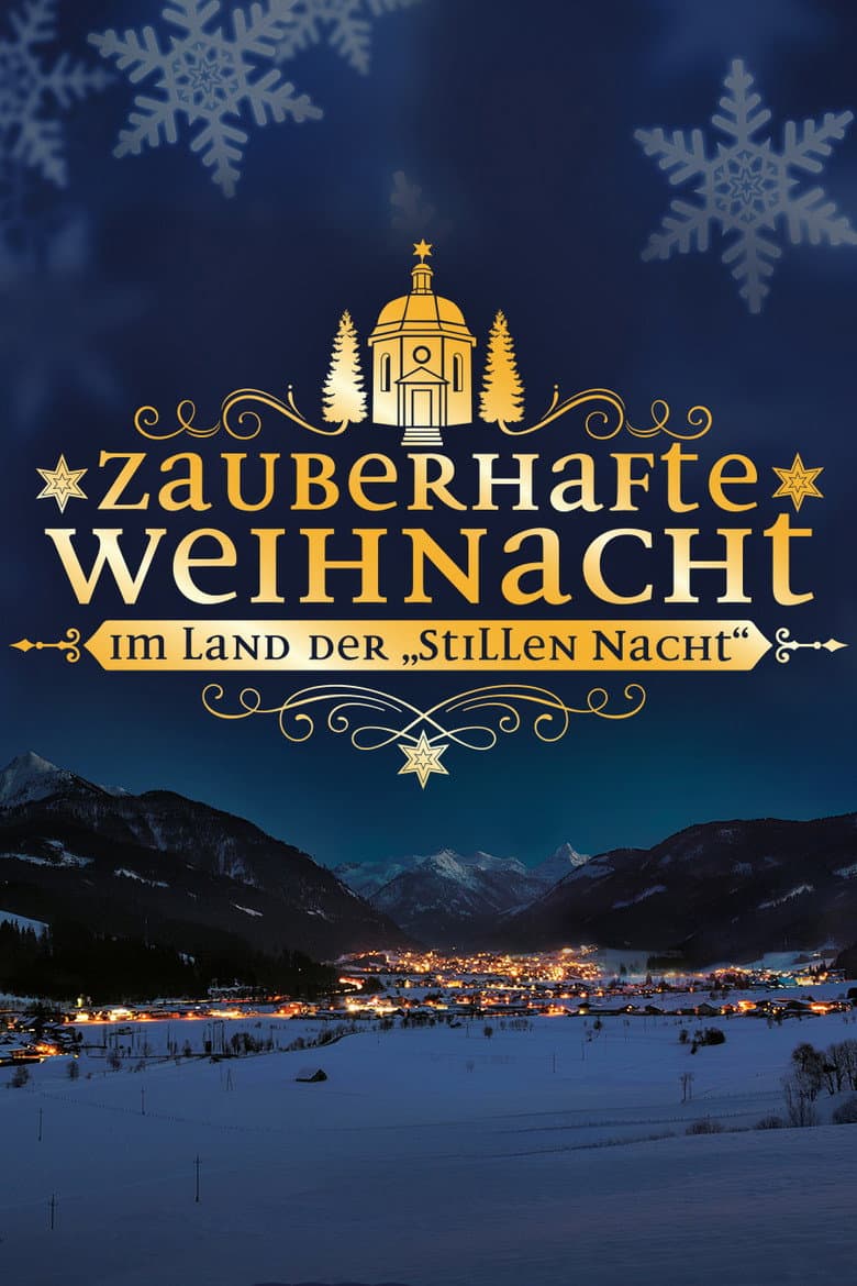 Zauberhafte Weihnacht im Land der "Stillen Nacht"